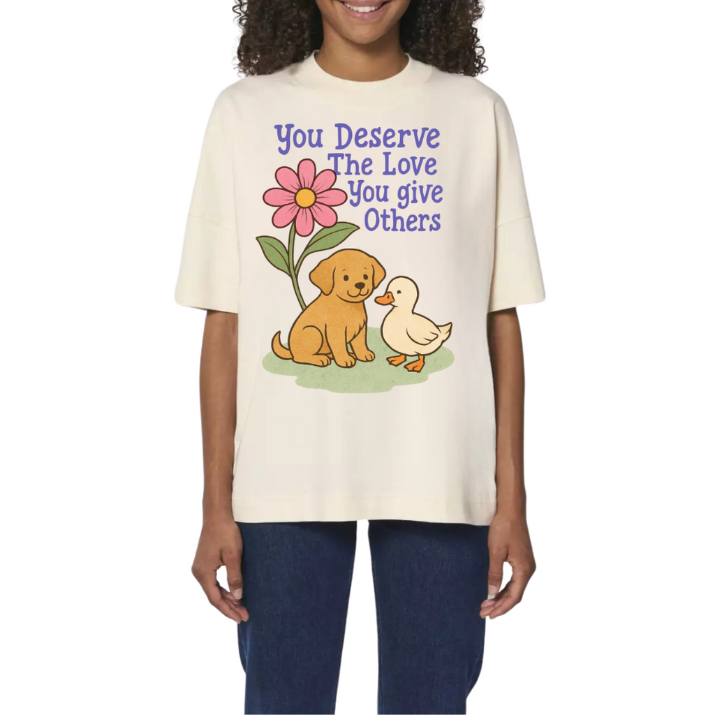 You Deserve the Love you give others Basic Shirt Unisex