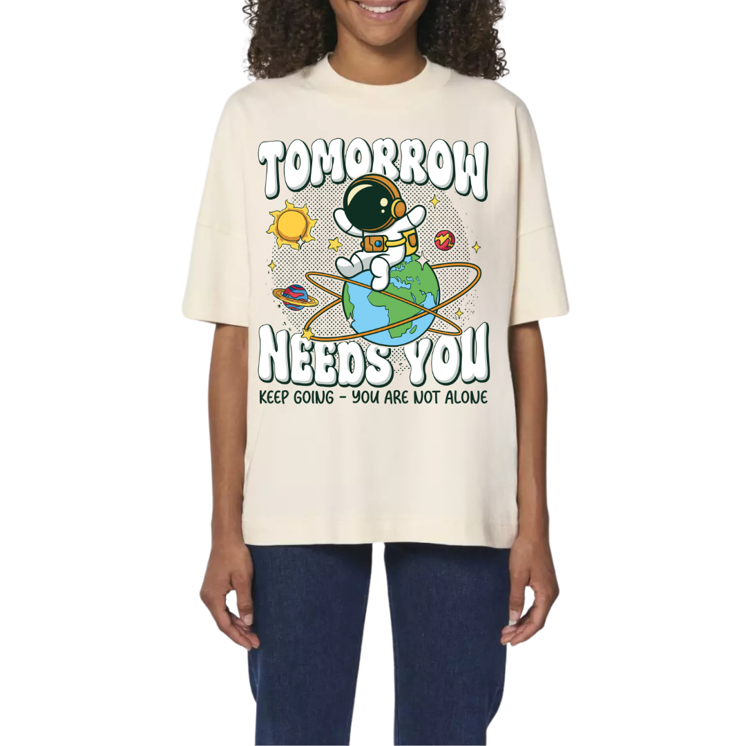 Tomorrow need you Basic Shirt Unisex