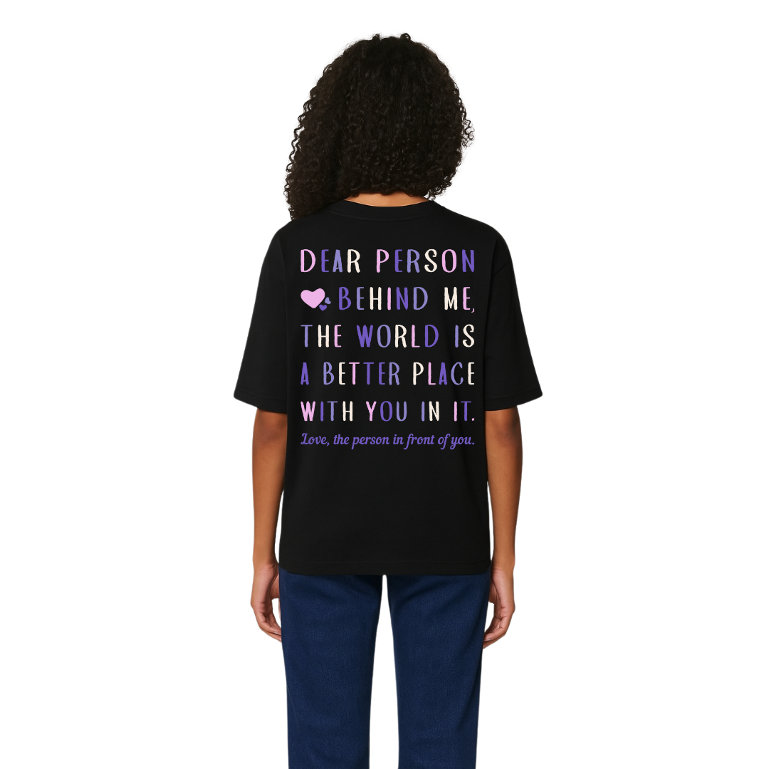 Dear Person behind me Basic Shirt Unisex